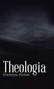 Theologia by Stephen Pippin