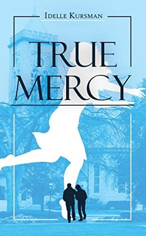 True Mercy by Idelle Kursman