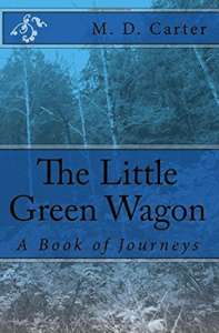 The Little Green Wagon by M. D. Carter
