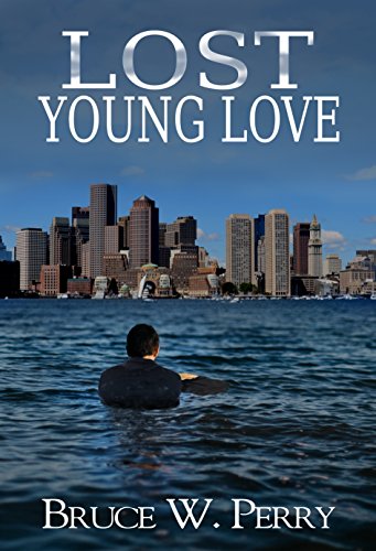 Lost Young Love by Bruce W. Perry
