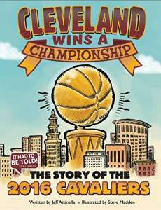 Cleveland Wins a Championship by Jeff Attinella