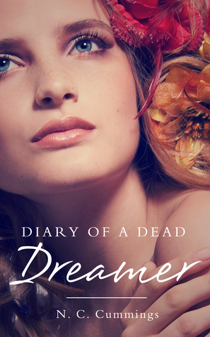 Diary of a Dead Dreamer by N.C. Cummings