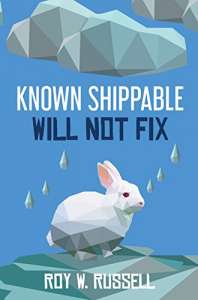 Known Shippable, Will Not Fix