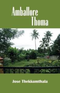 Amballore Thoma by Jose Thekkumthala