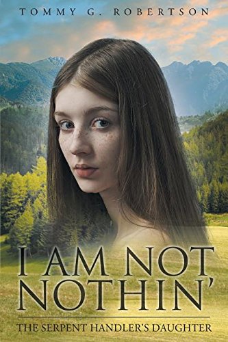 I Am Not Nothin': The Serpent Handler's Daughter