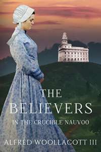 The Believers in the Crucible Nauvoo