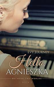 Hello, Agnieszka by Evy Journey