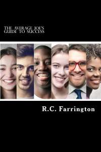 The Average Joe’s Guide to Success by R.C. Farrington