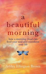 A Beautiful Morning by Ashley Ellington Brown