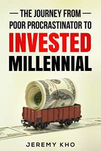 The Journey from Poor Procrastinator to Invested Millennial 