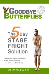 Goodbye Butterflies: The 5-Day Stage Fright Solution 