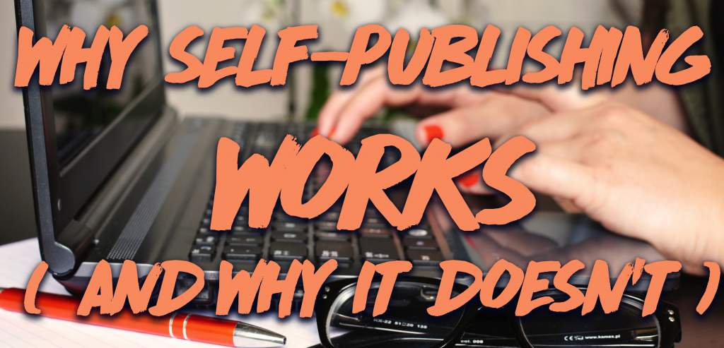 Why self-publishing works