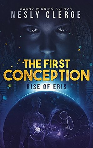 The First Conception: Rise of Eris