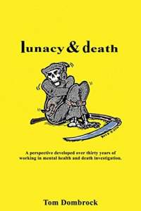Lunacy and Death by Tom Dombrock