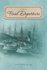 The Final Departure by Epp Marsh III