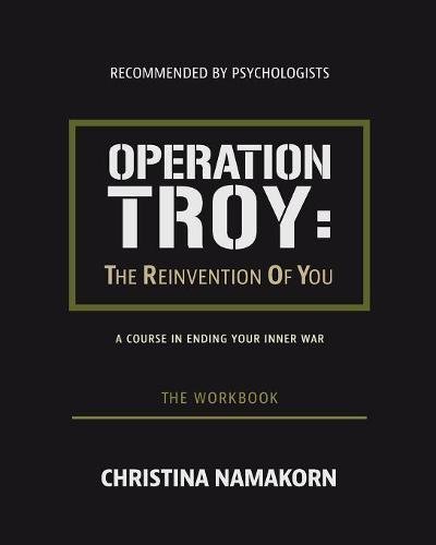 Operation Troy: The Reinvention of You