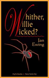 Whither, Willie Wicked? by Jan Ewing