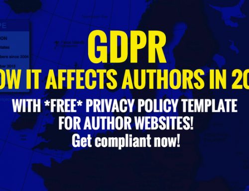 GDPR – How it Affects Authors in 2018 – With FREE Privacy Policy Template