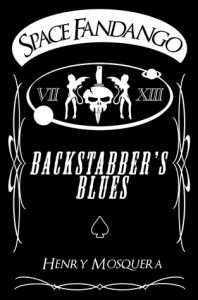 Space Fandango: Backstabber’s Blues