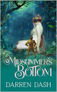 Midsummer’s Bottom by Darren Dash