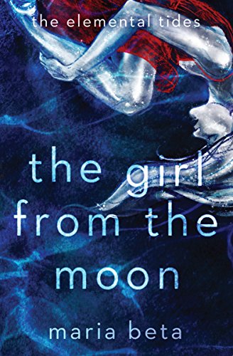 The Girl from the Moon by Maria Beta