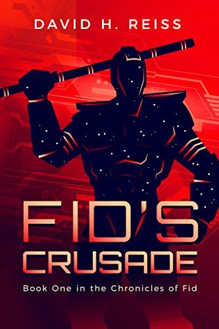 Fid's Crusade (The Chronicles of Fid Book 1) 