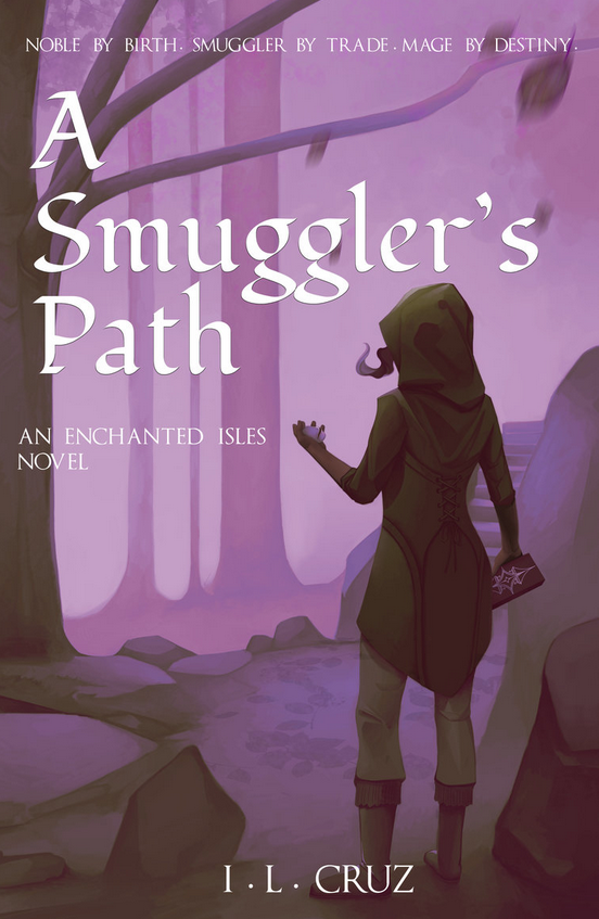 A Smuggler's Path by I.L. Cruz