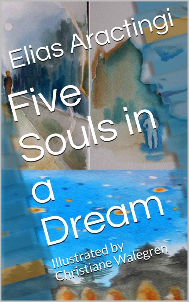 Five Souls in a Dream by Elias Aractingi