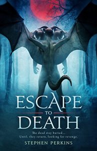 Escape to Death by Stephen Perkins