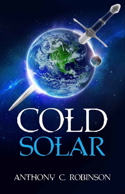 Cold Solar by Anthony C. Robinson