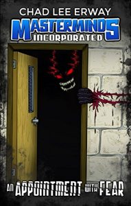 An Appointment with Fear by Chad Lee Erway