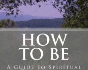 How to Be: A Guide to Spiritual Development by Tõnn Sarv