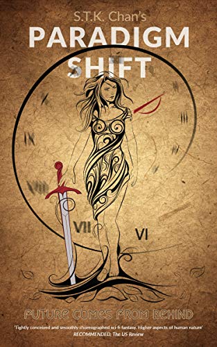 Paradigm Shift by S.T.K. Chan