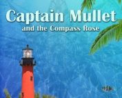 Captain Mullet and the Compass Rose by Joel Ratner