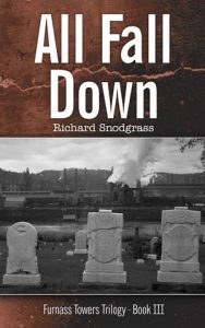 All Fall Down (Furnass Towers Trilogy Book 3) by Richard Snodgrass