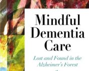 Mindful Dementia Care by Ruth Dennis