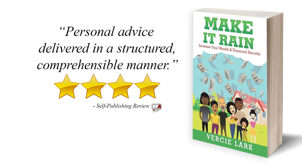 Review: Make It Rain: Increase Your Wealth & Financial Security by Vercie Lark