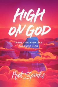 High on God by Matt Spinks