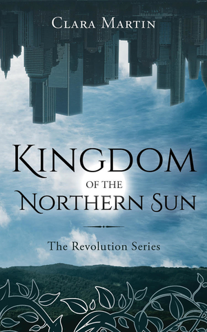 Kingdom of the Northern Sun by Clara Martin