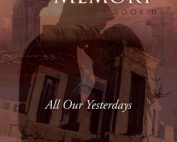 The Persistence of Memory Book 2: All Our Yesterdays by Karen Janowsky
