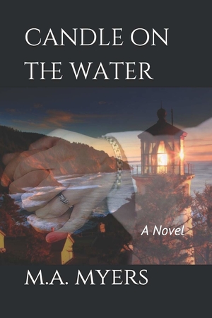 Candle on the Water by M.A. Myers