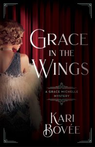 Grace in the Wings by Kari Bovée