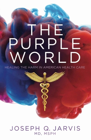 The Purple World by Joseph Q. Jarvis, MD, MSPH