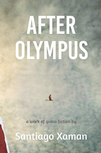 After Olympus by Santiago Xaman