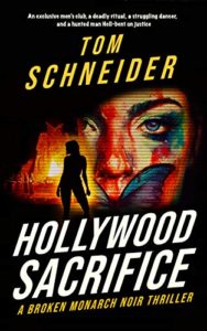 Hollywood Sacrifice by Tom Schneider