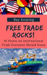 Free Trade Rocks! by Ray Keating