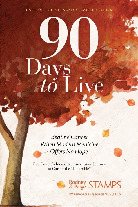 90 Days to Live by Rodney and Paige Stamps