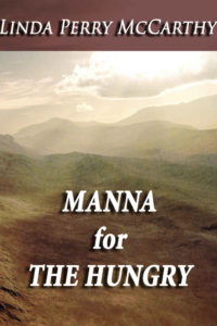 Manna for the Hungry by Linda Perry McCarthy