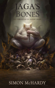 Jaga's Bones (Chronicles of Gloam Book 1) by Simon McHardy