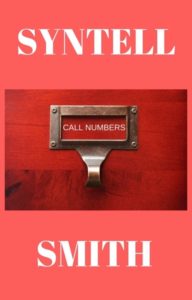 Call Numbers by Syntell Smith